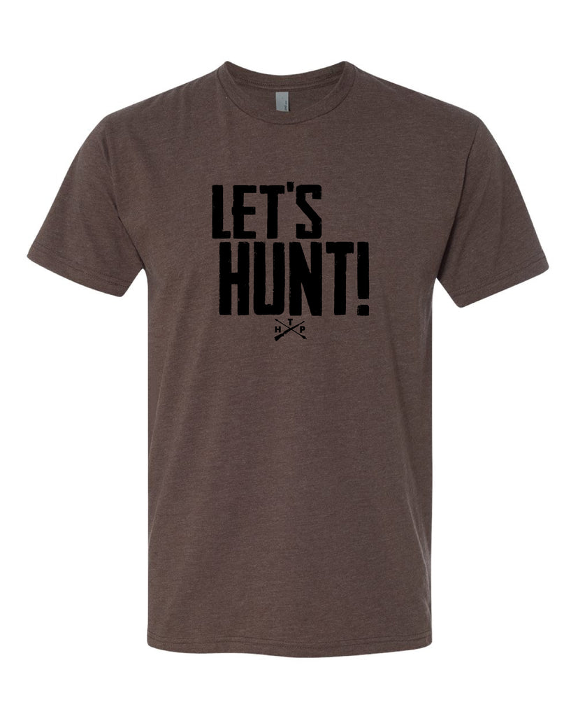 LET'S HUNT! T-Shirt- Brown
